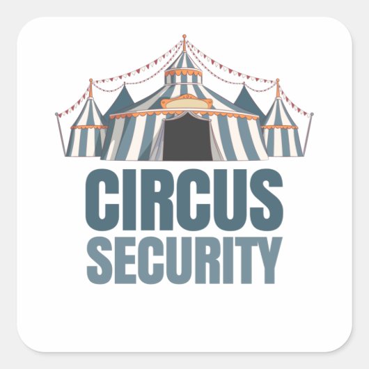 Circus Security Circus Party Karneval Quadratischer Aufkleber (Vorderseite)