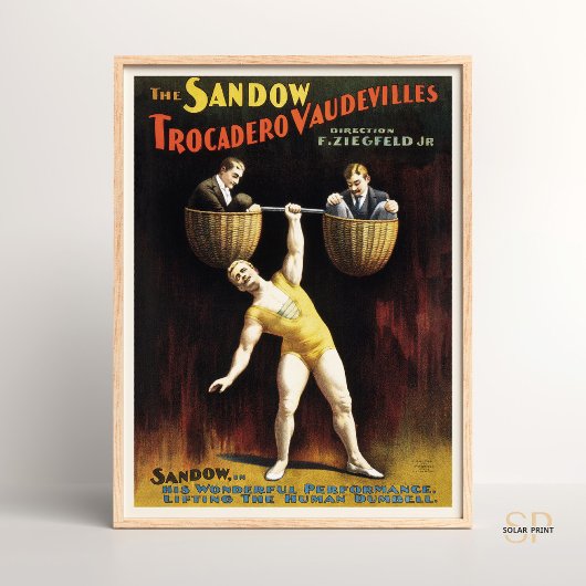 Circus Strongman Sandow Trocadero Vaudevilles Lift Poster