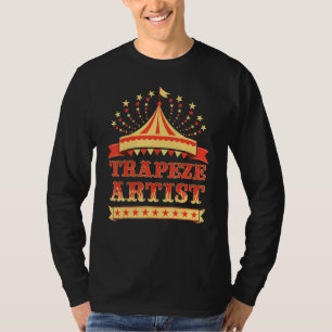 Circus Trapeze Artist I Circus Thema Geburtstag Pa T-Shirt