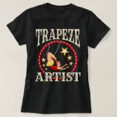 Circuss - Trapeze - Trapez - Kostüm der Künstlerin T-Shirt (Design vorne)