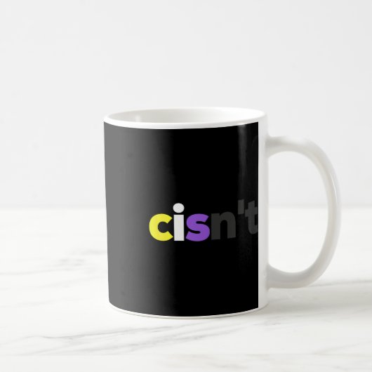 Cisnt Non-Binary Lgbtq Pride - Funny Cisnt Lgbt No Kaffeetasse (Rechts)