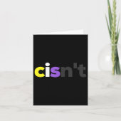 Cisnt Non-Binary Lgbtq Pride - Funny Cisnt Lgbt No Karte (Vorderseite)
