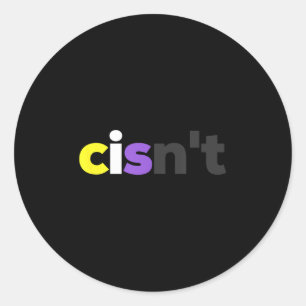 Cisnt Non-Binary Lgbtq Pride - Funny Cisnt Lgbt No Runder Aufkleber