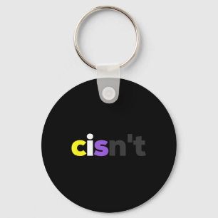 Cisnt Non-Binary Lgbtq Pride - Funny Cisnt Lgbt No Schlüsselanhänger