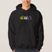 Cisn't Nonbinary Pride Non Binary Flag Cisgender P Hoodie (Vorderseite)