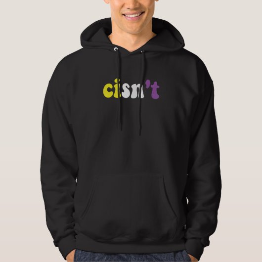 Cisn't Nonbinary Pride Non Binary Flag Cisgender P Hoodie (Vorderseite)