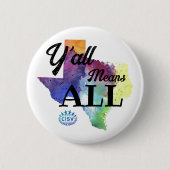 CISV Austin "Y'all Means All" Button (Vorderseite)
