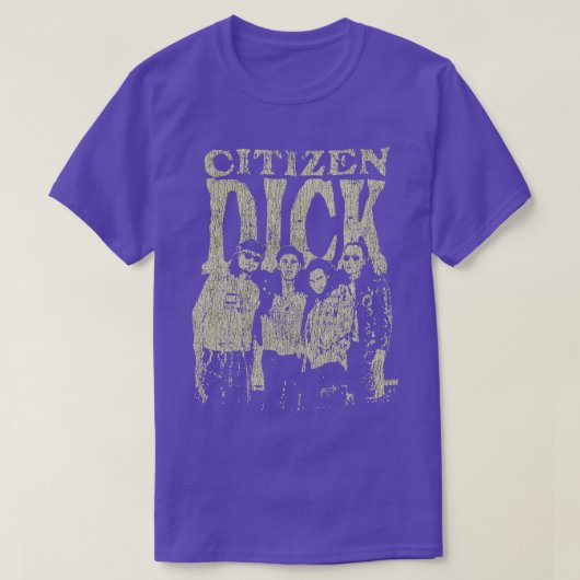Citizen Dick 1992 T-Shirt (Design vorne)