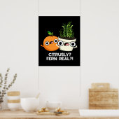 Citrely Fern Real Funny Citrus Pflanze Puff Dark B Poster (Küche)