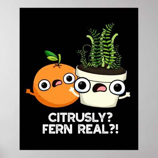 Citrely Fern Real Funny Citrus Pflanze Puff Dark B Poster (Vorne)