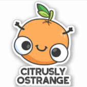 Citrely Ostrange Funny Strange Orange Pub Aufkleber (Vorderseite)
