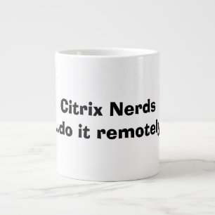 Citrix Nerds Jumbo-Tasse