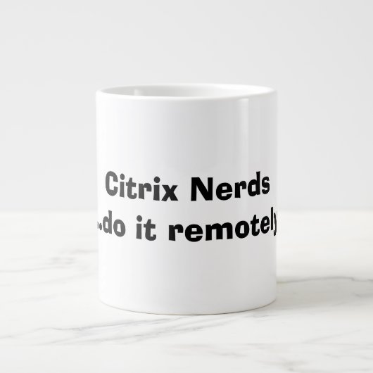 Citrix Nerds Jumbo-Tasse (Vorderseite)