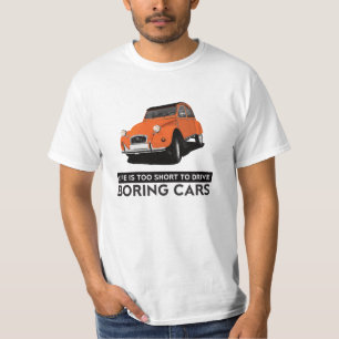 Citroën 2CV - Das Leben ist zu kurz T-Shirt