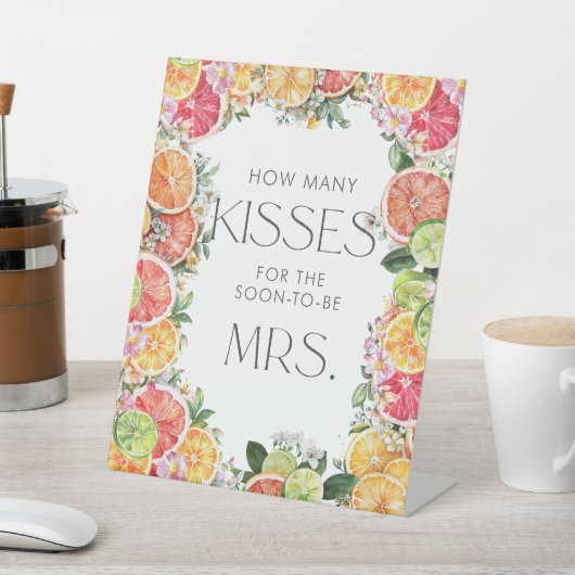 Citrus Brautparty Wie viele Kisses Sockelschild (In SItu)