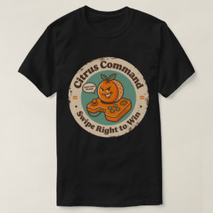 Citrus Command Swipe Recht zu gewinnen Orange T-Shirt