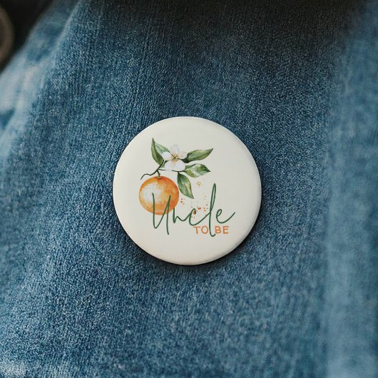 Citrus Little Cutie Baby Shower Uncle To Be Button