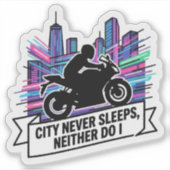 City Never Sleeps Neither Do I Biker Vinyl wird zu Aufkleber (Vorderseite)