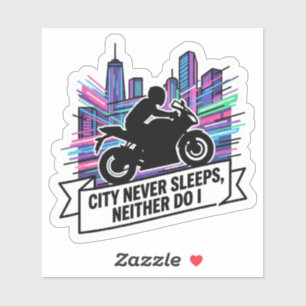 City Never Sleeps Neither Do I Biker Vinyl wird zu Aufkleber