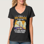 Civil Engineer Bridge Builder Engineering Student T-Shirt (Vorderseite)