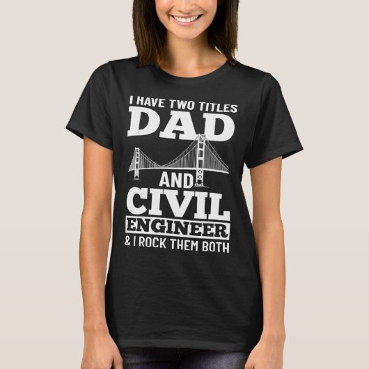 Civil Engineer Bridge Builder Engineering Student  T-Shirt (Vorderseite)