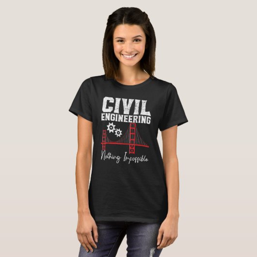Civil Engineering Nothing Impossible Civil Enginee T-Shirt (Vorne ganz)