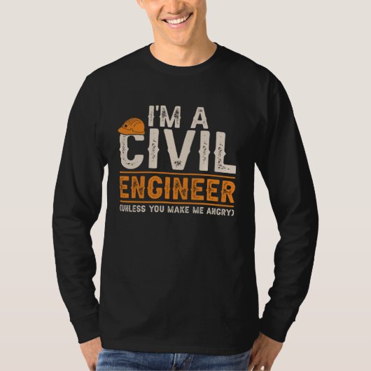 Civil Engineers I m A Crazy Civil Engineering T-Shirt (Vorderseite)