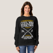 Civil War Reenactment Expert American Civil War R Sweatshirt (Vorne ganz)
