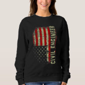 Civill Engineer 4th Of July US Flag Patriotic Engi Sweatshirt (Vorderseite)