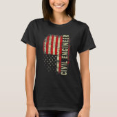 Civill Engineer 4th Of July US Flag Patriotic Engi T-Shirt (Vorderseite)