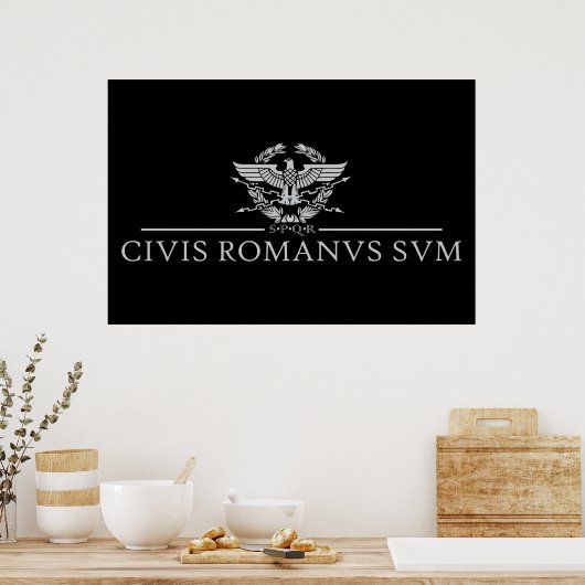 Civis Romanus Sum (CIVIS ROMANVS SVM) Poster (Küche)