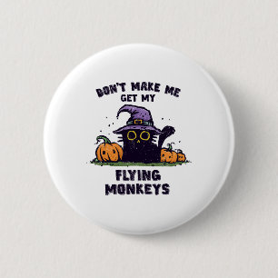 Ck Cat Halloween - Bring mich nicht zum fliegenden Button