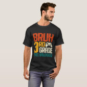Ck To School 3rd Grade Gamer Bruh 3rd Grade Level  T-Shirt (Vorne ganz)