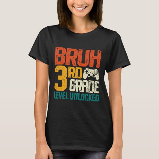 Ck To School 3rd Grade Gamer Bruh 3rd Grade Level T-Shirt (Vorderseite)