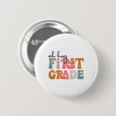 Ck to School Oh, Hey Lehrer erster Klasse Student  Button (Vorne & Hinten)