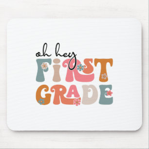 Ck to School Oh, Hey Lehrer erster Klasse Student Mousepad