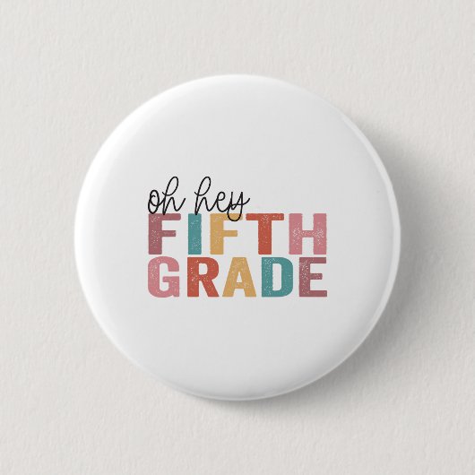 Ck to School Schüler Lehrer Oh Hey 5. Gra Button (Vorderseite)