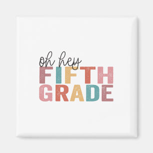 Ck to School Schüler Lehrer Oh Hey 5. Gra Magnet