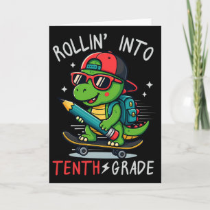 Ck Zur Schule Rollt In Die 10. Klasse T-Rex Skateb Karte