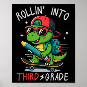 Ck Zur Schule Rollt In Die 3. Klasse T-Rex Skatebo Poster