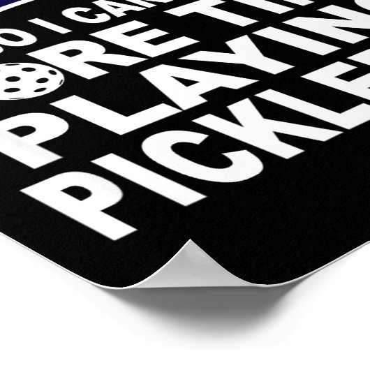 Ckleball Funny Retirement Quote  Poster (Ecke)