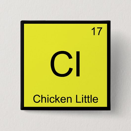 Cl - Chicken Little Funny Chemistry Element Symbol Button (Vorderseite)