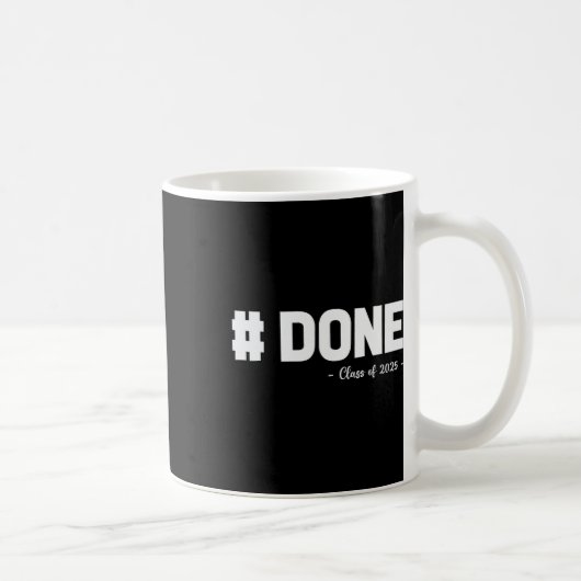 CL of 2025 Done Uni Graduat Kaffeetasse (Rechts)