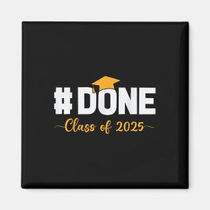 CL of 2025 Done Uni Graduat Magnet