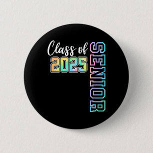 CL of 2025 Senior 25 High School Funny Abschluss Button