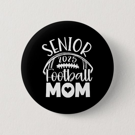 Cl of 2025 Senior Footll Abschluss Mama Button (Vorderseite)