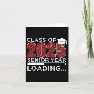 CL of 2025 Senior Year Loading Funny Senior 2025 Karte