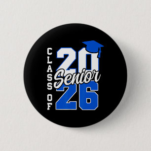 CL of 2026 Senior 2026 Ck to School 2025 Graduatio Button