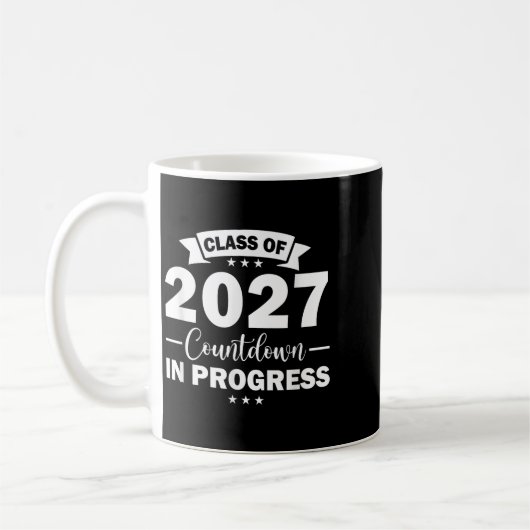Cl Of 2027 Countdown In Progress Fun First Day Jun Kaffeetasse (Links)