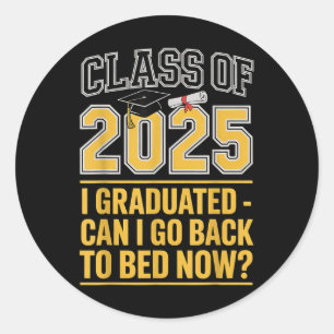 Cl von 2025 Abschluss kann ich zurück zu Bett Funn Runder Aufkleber